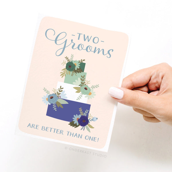 TWO GROOMS ARE BETTER THAN ONE CARD