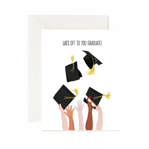 HATS OFF TO YOU GRADUATE CARD