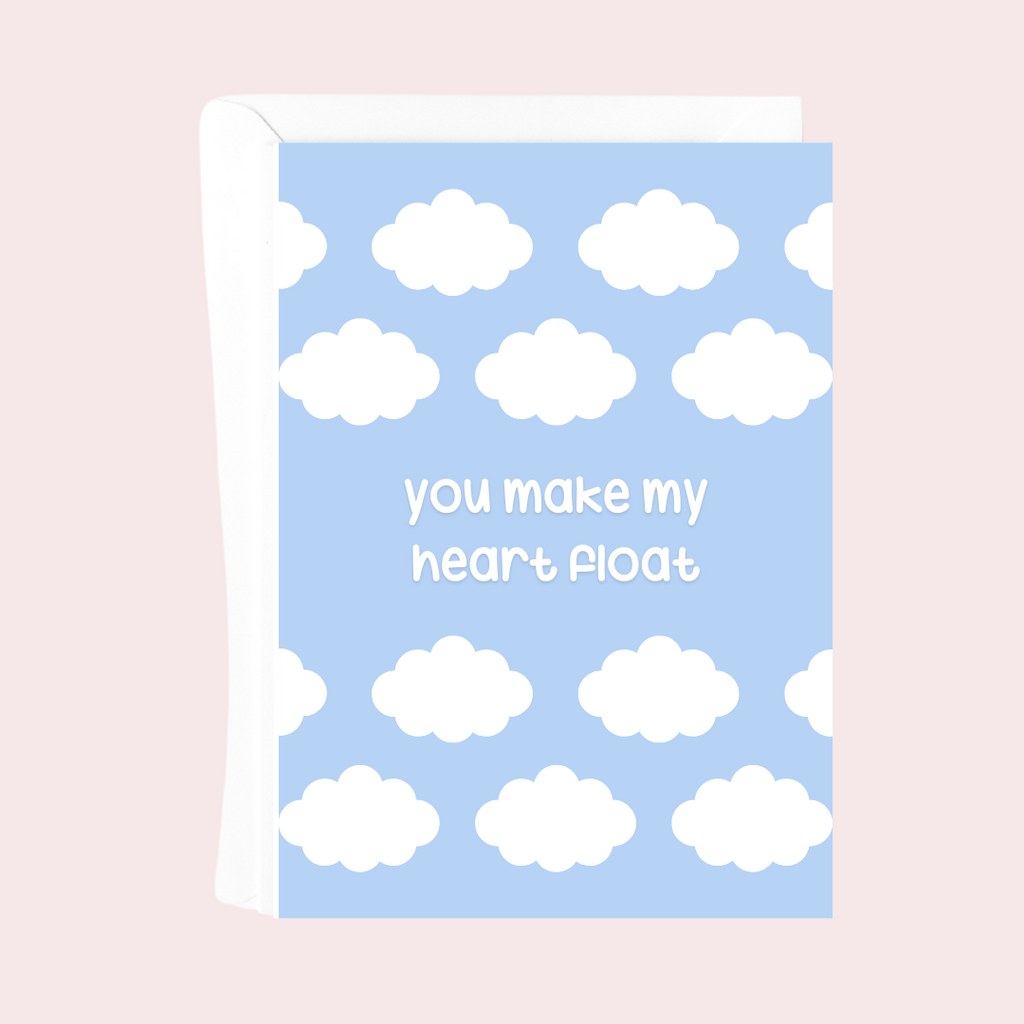 YOU MAKE MY HEART FLOAT CARD