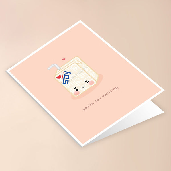 YOU'RE SOY AMAZING GREETING CARD - 2