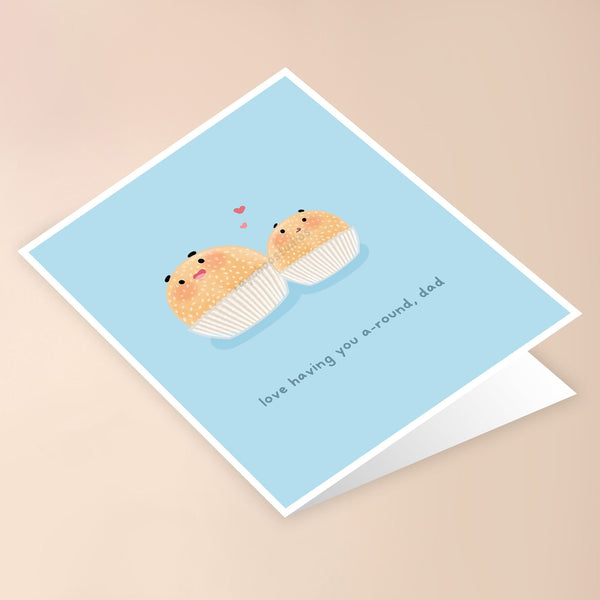 LOVE HAVING YOU A-ROUND DAD GREETING CARD - 2