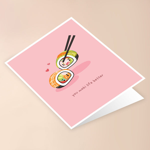 YOU MAKI LIFE BETTER GREETING CARD - 2