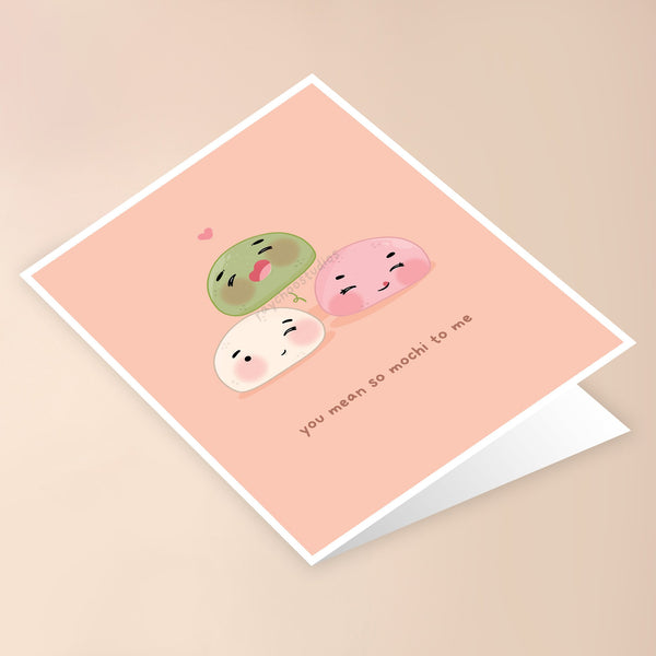 YOU MEAN SO MOCHI TO ME GREETING CARD - 2