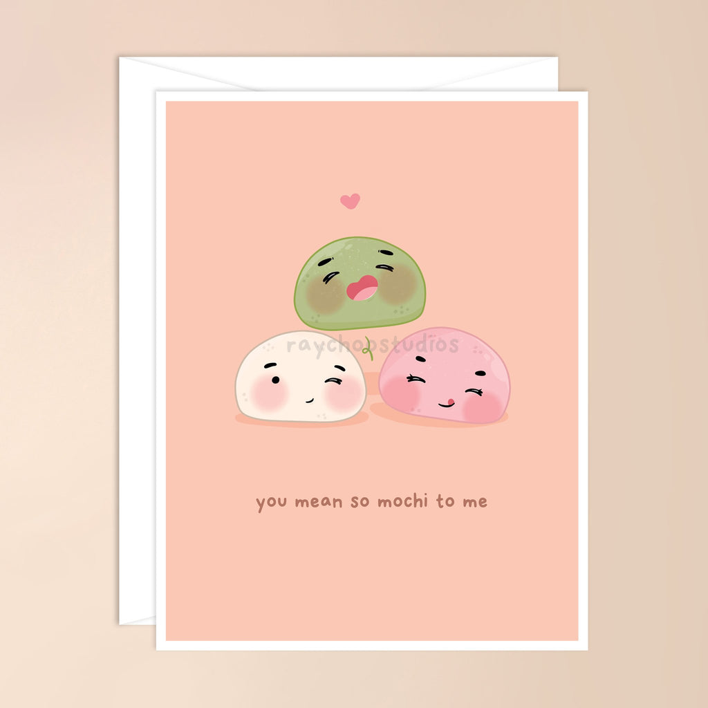 YOU MEAN SO MOCHI TO ME GREETING CARD - 1