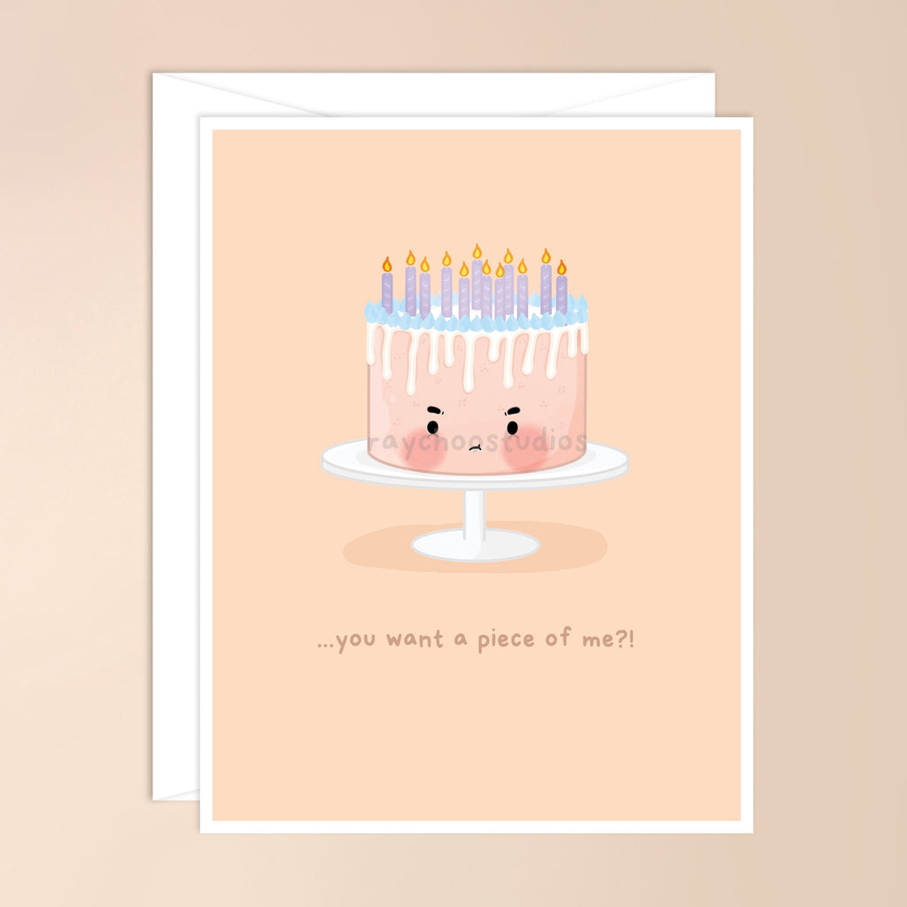 YOU WANT A PIECE OF ME BIRTHDAY CARD - 1