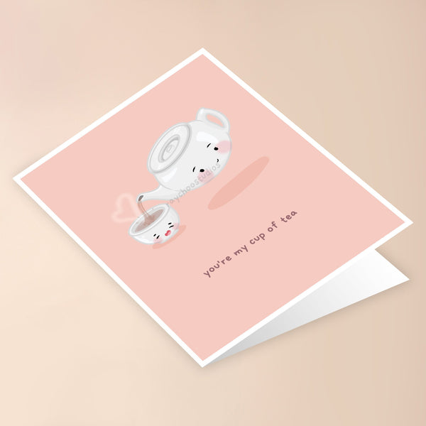 YOU'RE MY CUP OF TEA GREETING CARD - 2