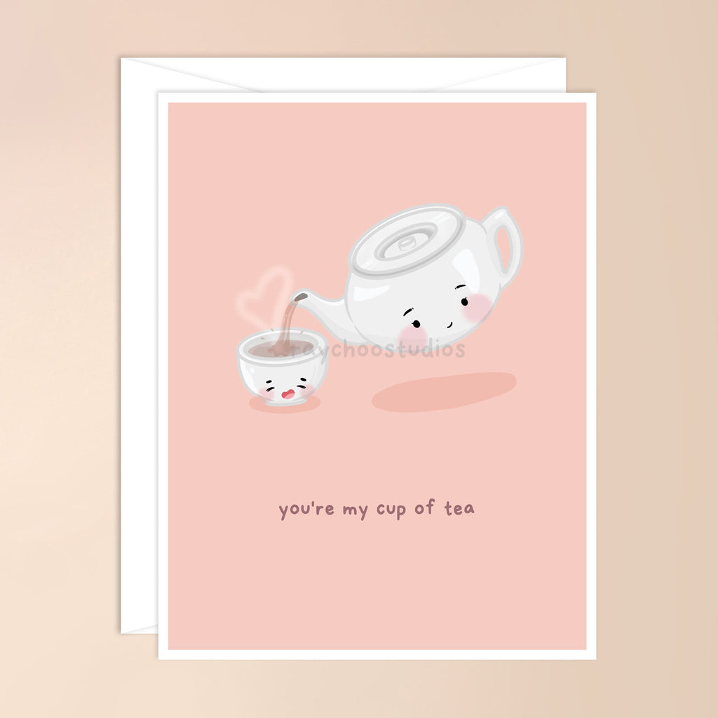 YOU'RE MY CUP OF TEA GREETING CARD - 1