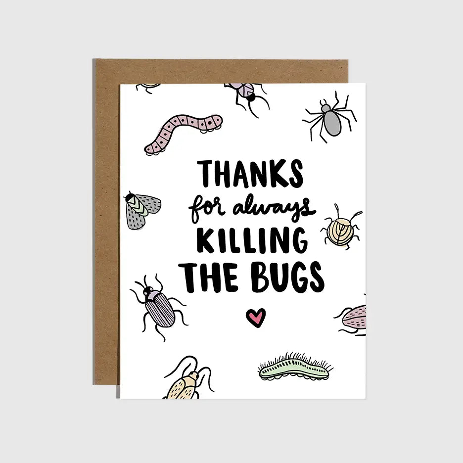 THANKS FOR KILLING THE BUGS CARD