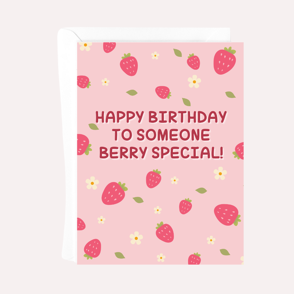 HAPPY BIRTHDAY TO SOMEONE BERRY SPECIAL