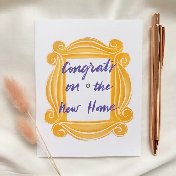 CONGRATS ON THE NEW HOME CARD